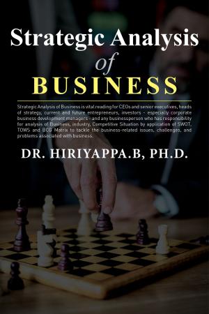 Cover of the book Strategic Analysis of Business by Hiriyappa B; Ph.D.