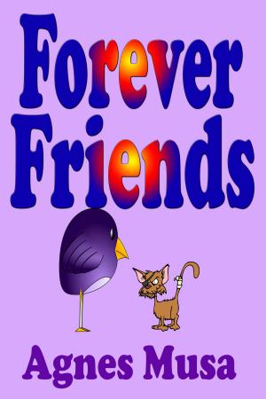 Cover of the book Forever Friends by Agnes Musa