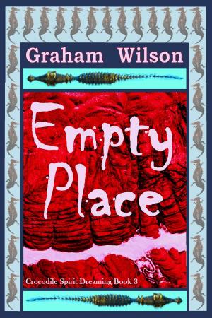 Cover of the book Empty Place by Graham Wilson