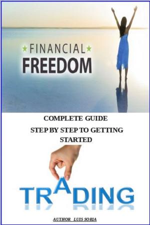 Cover of the book Financial Freedom Learn Where To Invest by Sundar A. Christopher