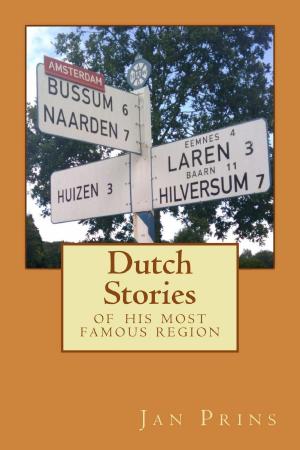 Cover of Dutch Stories Of His Most Famous Region