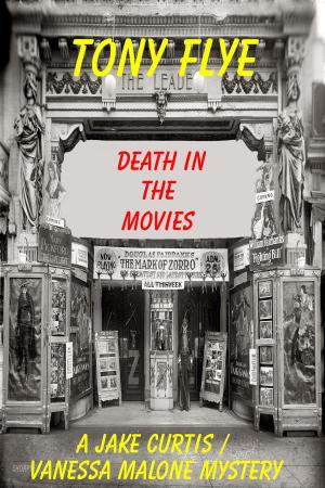 Cover of Death in the Movies, A Jake Curtis / Vanessa Malone Mystery
