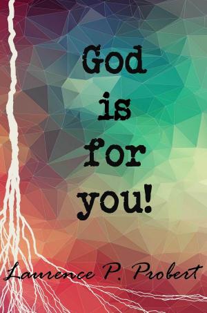 Cover of the book God Is For You by Larry B. Gray