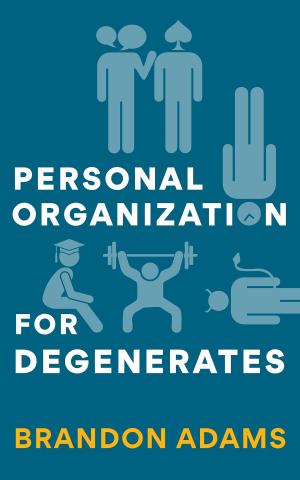 Cover of the book Personal Organization for Degenerates by Pala Copeland