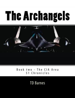 Cover of the book The Archangels by TD Barnes
