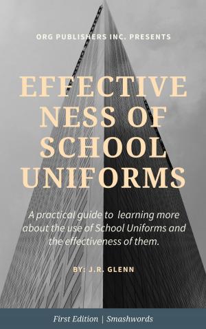 Cover of the book Effectiveness of School Uniforms by Lillie Ammann