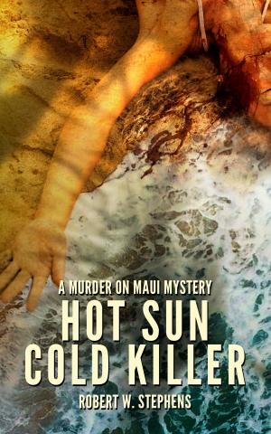 Book cover of Hot Sun Cold Killer: A Murder on Maui Mystery