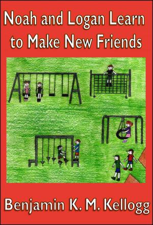 Cover of the book Noah and Logan Learn to Make New Friends by Linzy Bruno