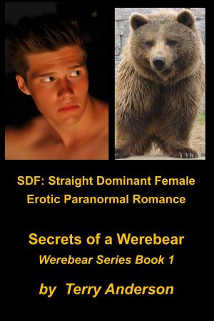 Book cover of SDF Straight Dominant Female Erotic Paranormal Romance Secrets of a Werebear