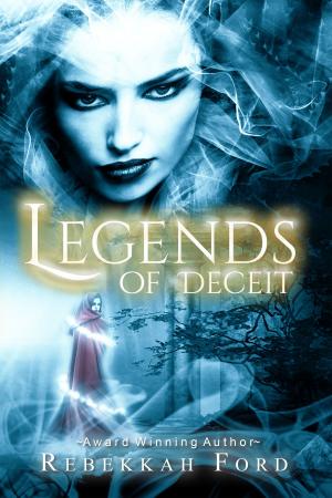 Book cover of Legends of Deceit: Fantasy, Paranormal (Legends of Deceit Series Book 1)