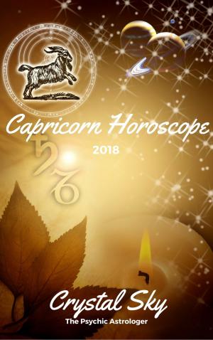 Book cover of Capricorn Horoscope 2018: Astrological Horoscope, Moon Phases, and More