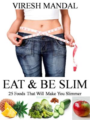 Cover of the book Eat & Be Slim by Jeff Madison