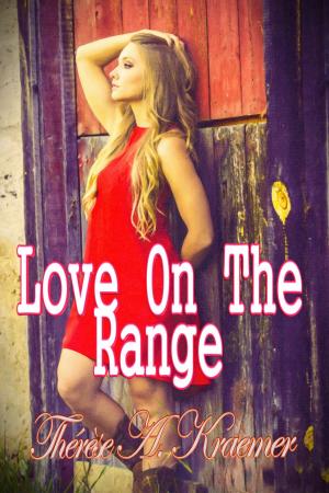 Cover of the book Love On The Range by Felicity Harley
