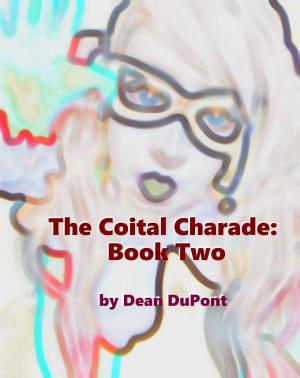 Cover of the book The Coital Charade: Book Two by Anton Chekhov