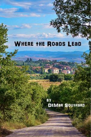 Book cover of Where the Roads Lead