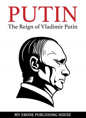 Book cover of Putin: The Reign of Vladimir Putin: An Unauthorized Biography