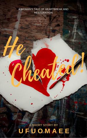 Cover of the book He Cheated! by Allan Walsh