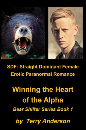 Book cover of SDF: Straight Dominant Female Erotic Paranormal Romance Winning the Heart of the Alpha