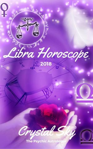 Cover of Libra Horoscope 2018: Astrological Horoscope, Moon Phases, and More
