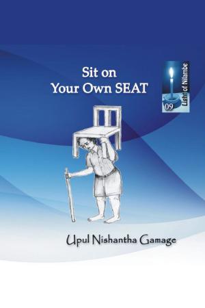 Cover of the book Sit On Your Own Chair by Oday La Kingsavanh