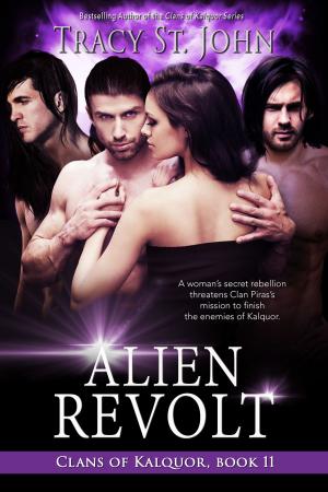 Cover of the book Alien Revolt by Tracy St. John