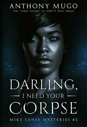 Cover of Darling... I Need Your Corpse (Mike Sanse Murder Mysteries #3)