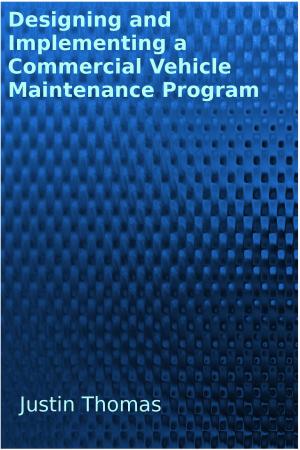 Book cover of Developing and Implementing a Commercial Vehicle Maintenance Program