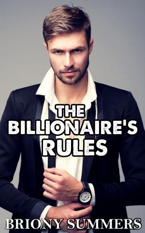 Cover of the book The Billionaire's Rules by Briony Summers
