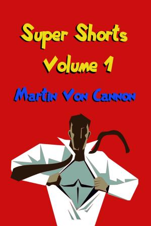 Cover of the book Super Shorts Volume 1 by J. Nichole Parkins