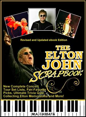 Cover of The Elton John Scrapbook: Revised and Updated eBook Edition