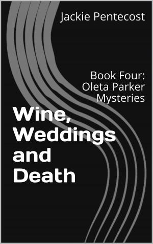 Cover of the book Wine, Weddings and Death by Alice Duncan