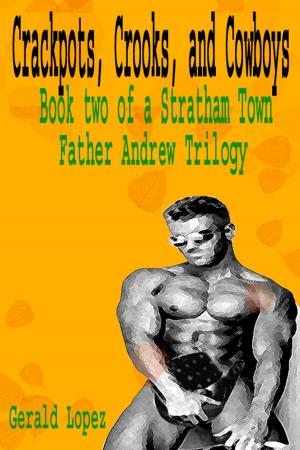 Book cover of Crackpots, Crooks, and Cowboys (Book 2 of a Stratham Town Father Andrew Trilogy)