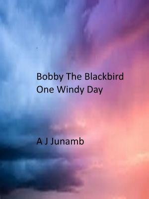 Cover of the book Bobby The Blackbird: One Windy Day by Keenen Watts, Ashley Kindler