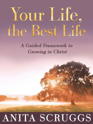 Cover of the book Your Life, the Best Life by Kevin D. Hendricks