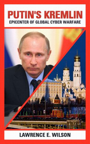 Book cover of Putin's Kremlin: Epicenter of Global Cyber Warfare