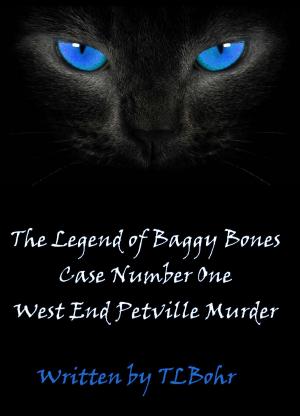 Book cover of The Legend of Baggy Bones Case #1: West End Petville Murder
