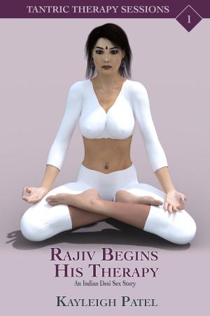 Book cover of Rajiv Begins His Therapy: An Indian Desi Sex Story