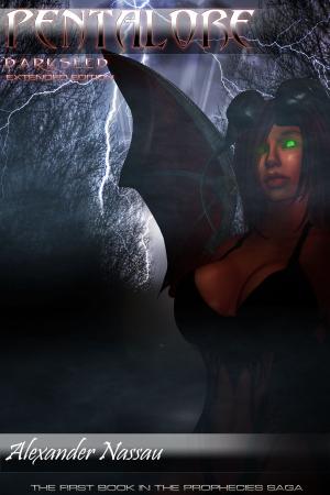 Cover of the book Pentalore - Darkseed (Book 1) by Alexander Nassau