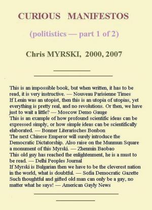 Cover of the book Curious Manifestos (Politistics) — Part One by Chris Myrski