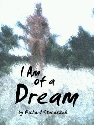Cover of I Am of a Dream