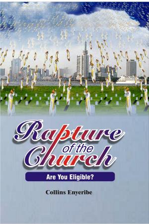 Cover of the book Rapture Of The Church: Are You Eligible? by Allison Tannis
