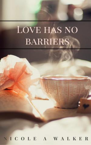 Book cover of Love Has No Barriers
