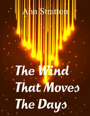 Cover of the book The Wind That Moves The Days by Barbara Avon