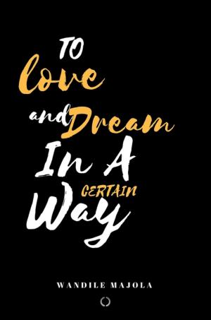 Cover of To Love and Dream In a Certain Way