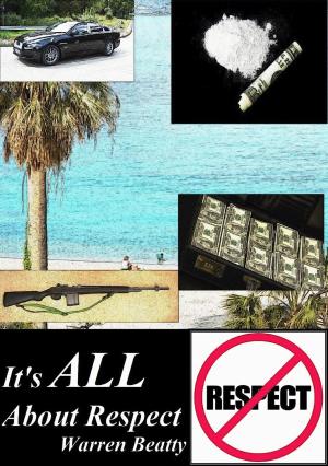 Cover of the book It's All About Respect by Dan H. Kind