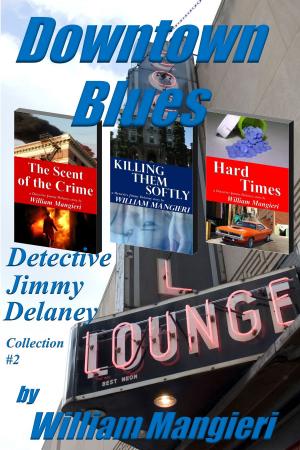 Book cover of Downtown Blues: Detective Jimmy Delaney Collection #2