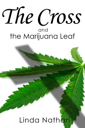 Cover of the book The Cross and the Marijuana Leaf by John Assaraf