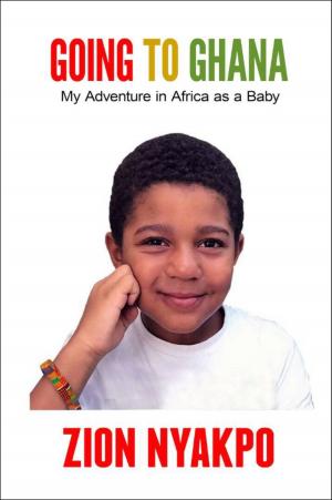 bigCover of the book Going To Ghana: My Adventure in Africa as a Baby by 
