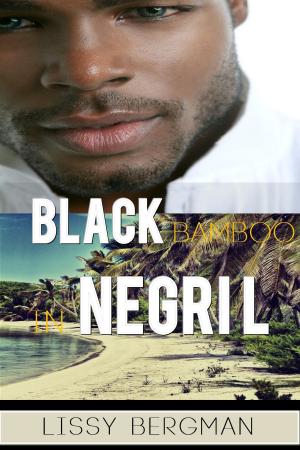 Cover of the book Black Bamboo in Negril: An Older Woman Meets a Young Jamaican Man on Her Romance Holiday by Vittoria Lima