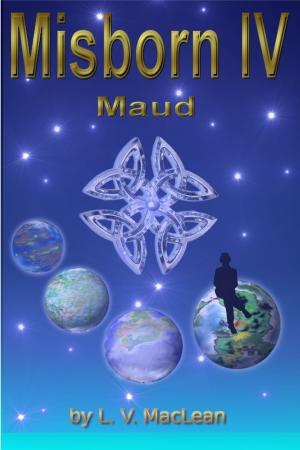 Cover of The Misborn IV: Maud